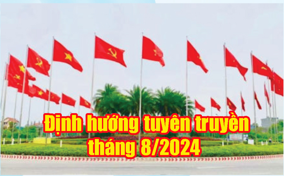 TÀI LIỆU TUYÊN TRUYỀN THÁNG 08/2024 – SỞ XÂY DỰNG