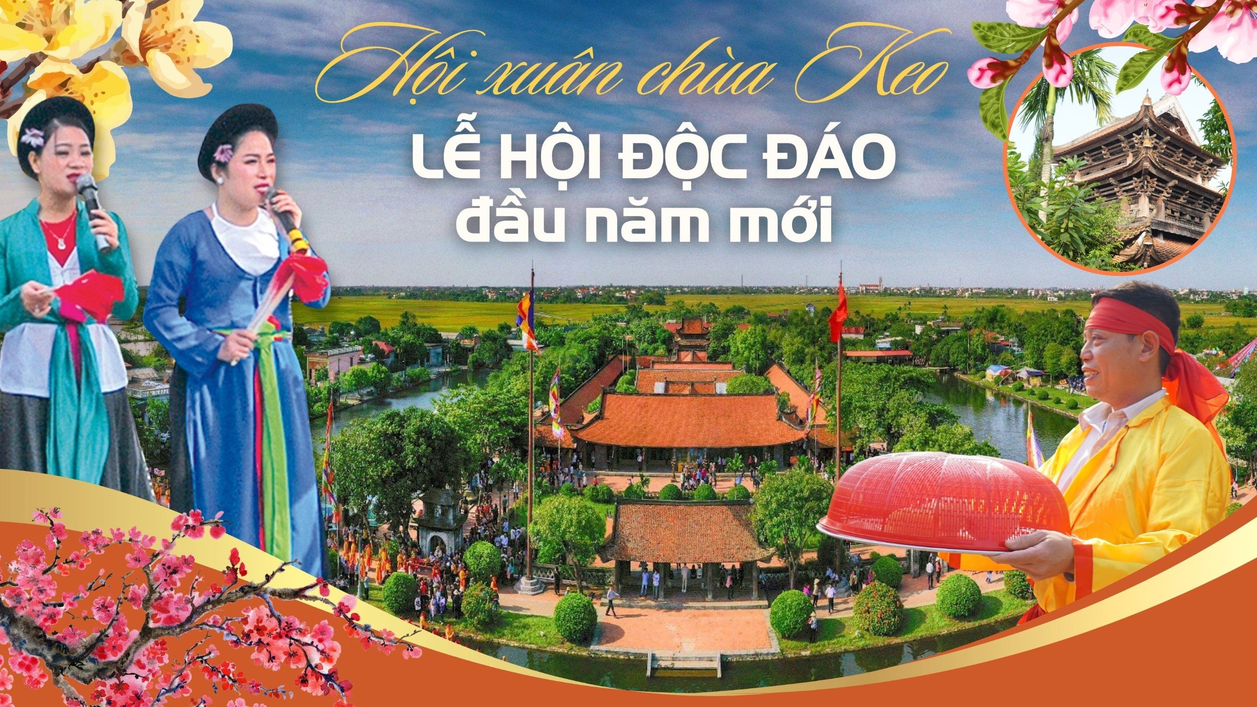 Hội xuân chùa Keo - lễ hội độc đáo đầu năm mới